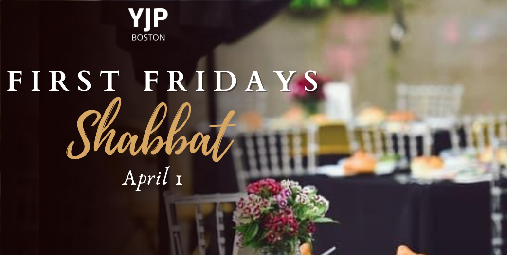 First Friday's Shabbat April