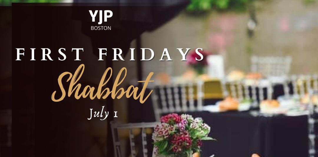 First Friday's Shabbat July