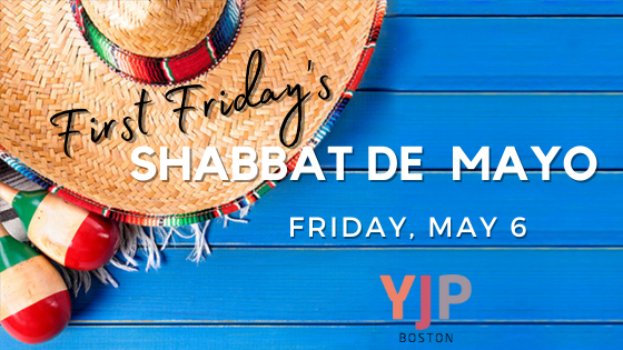 First Friday's Shabbat De Mayo!